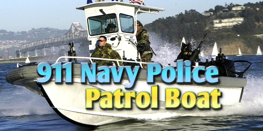 911 Navy Police Patrol Boat